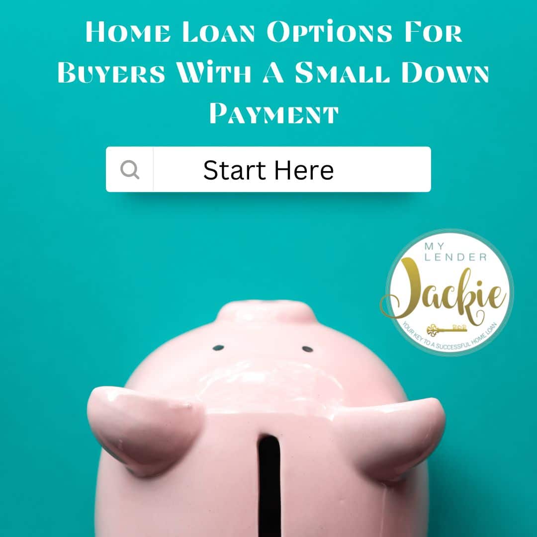 Home Loan Options For Buyers With A Small Down Payment