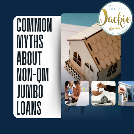 Common Myths About Non-QM Jumbo Loans