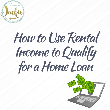 How to Use Rental Income to Qualify for a Home Loan