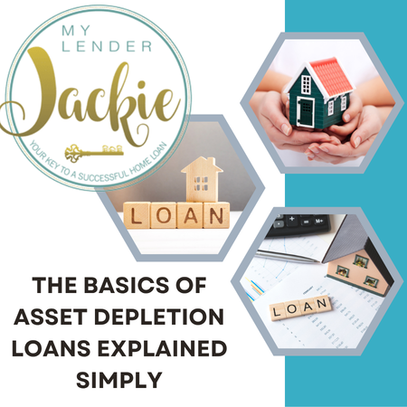 The Basics of Asset Depletion Loans Explained Simply