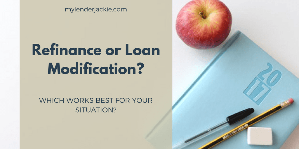 Which is Better? Loan Modification or Refinance?