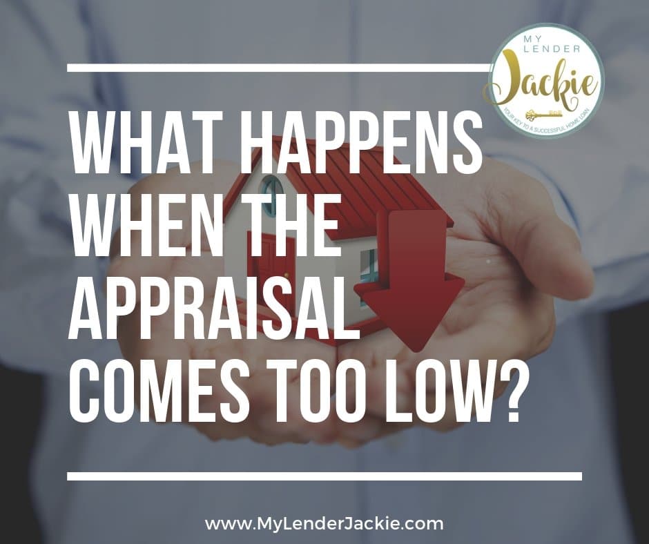 What Happens if the Appraisal Comes in Too Low?
