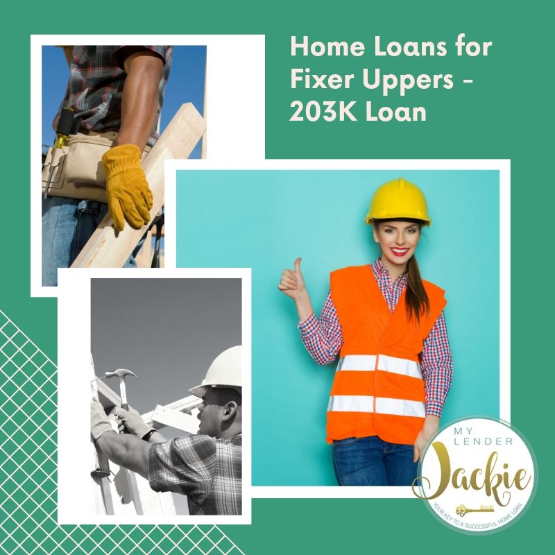 Home Loans for Fixer Uppers - 203K Loan