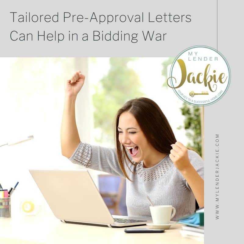 Tailored Pre-Approval Letters Can Help in a Bidding War