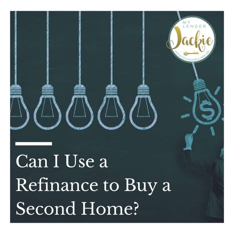 Can I Use a Refinance to Buy a Second Home?