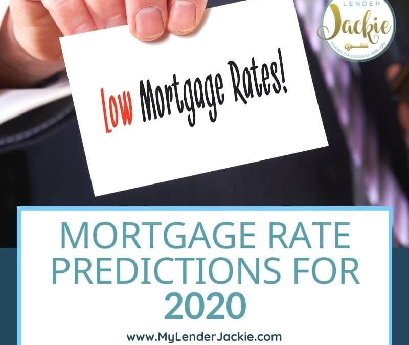 Mortgage Rate Predictions for 2020
