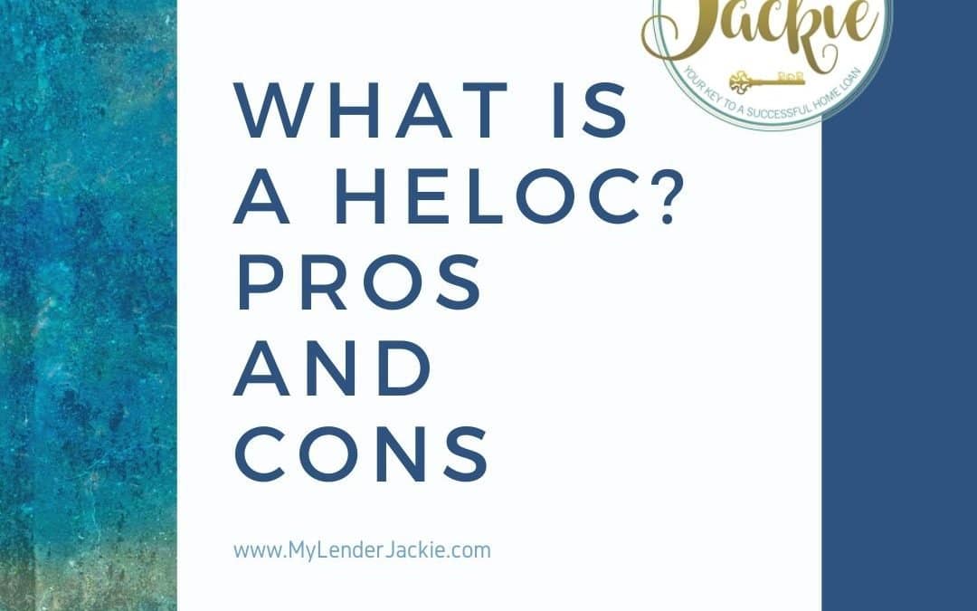 What is a HELOC? Pros and Cons
