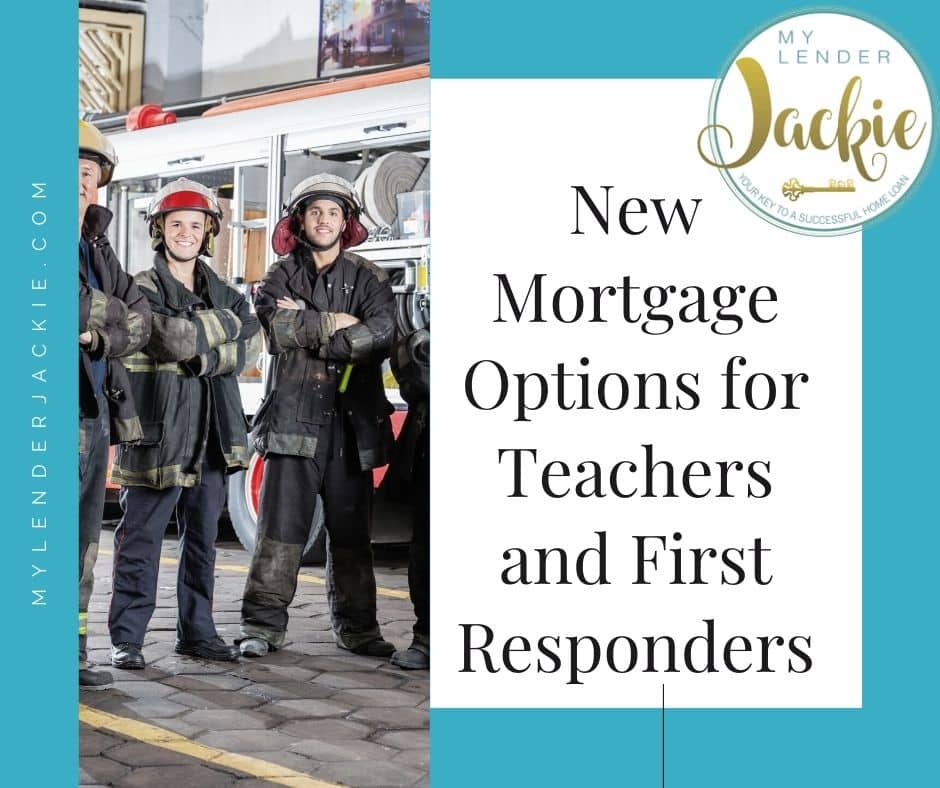 New Mortgage Options for Teachers and First Responders