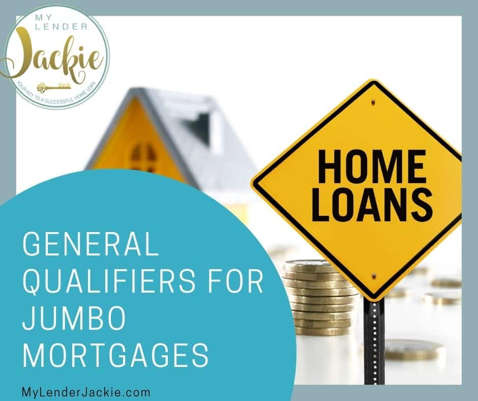 General Qualifiers for Jumbo Mortgages