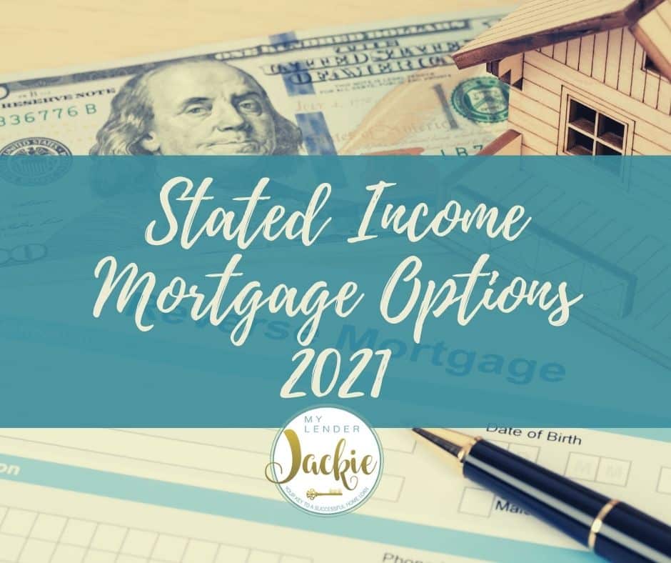 Stated Income Mortgage Options 2021