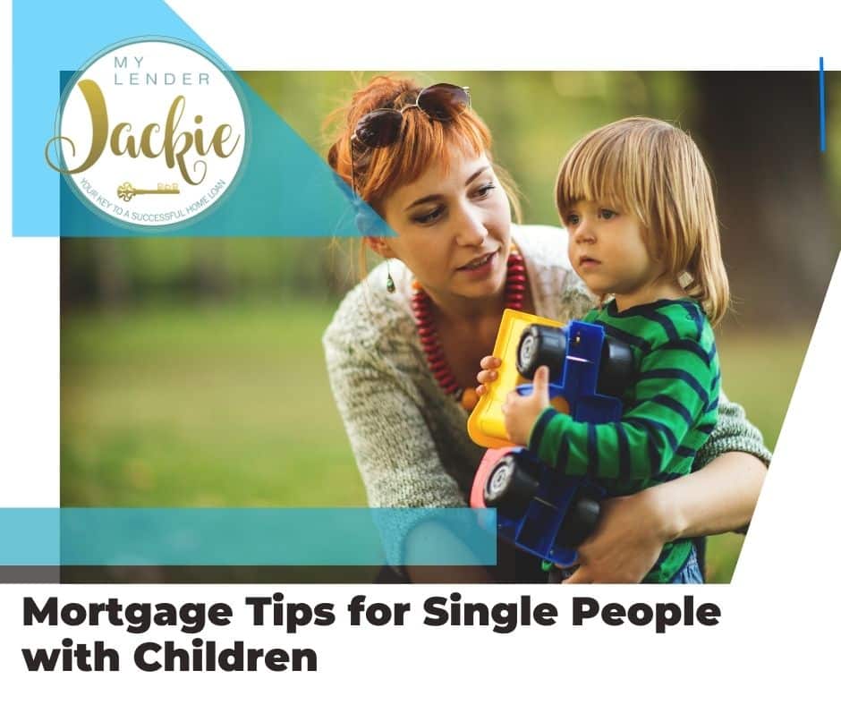 Mortgage Tips for Single People with Children