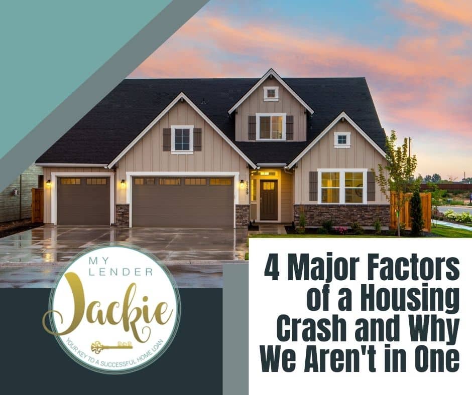 4 Major Factors of a Housing Crash and Why We Aren't in One