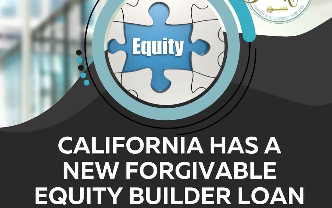 California has a New Forgivable Equity Builder Loan Program