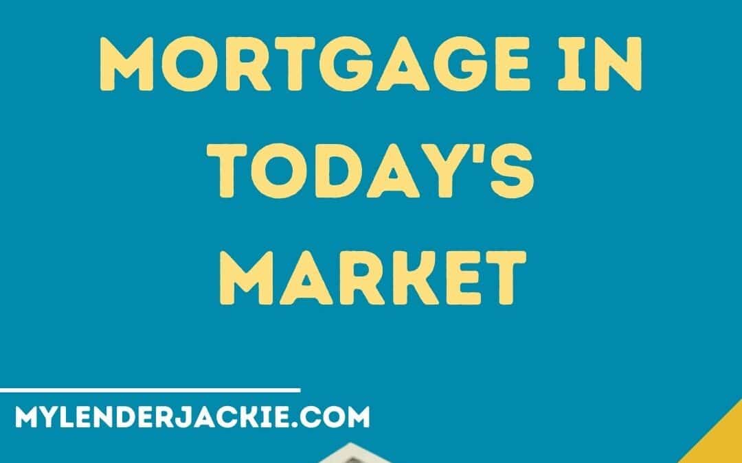 How to Qualify for a Mortgage in Today’s Market
