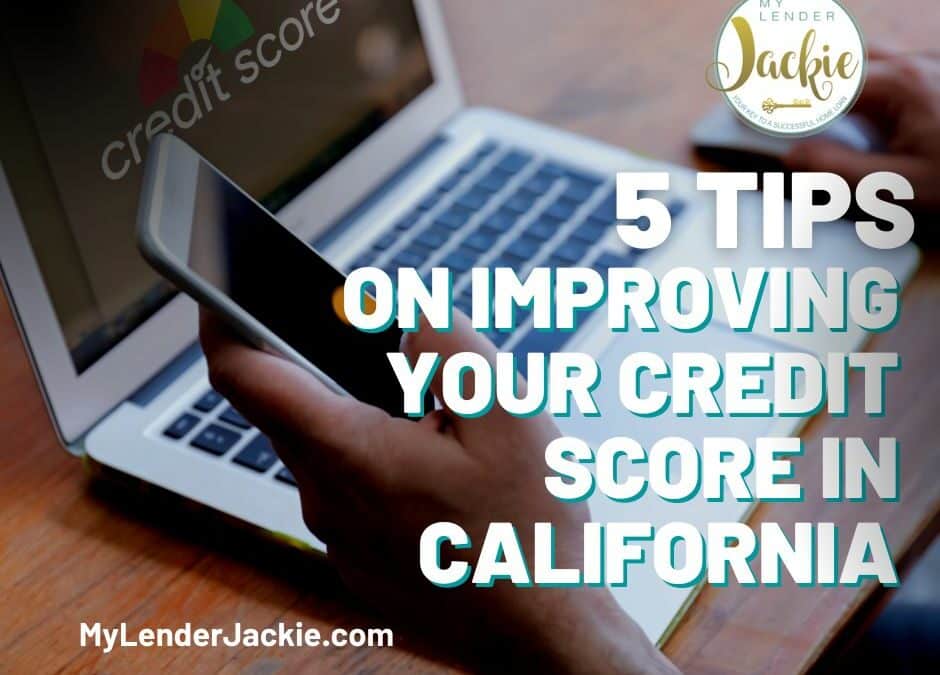 5 Tips on Improving Your Credit Score in California