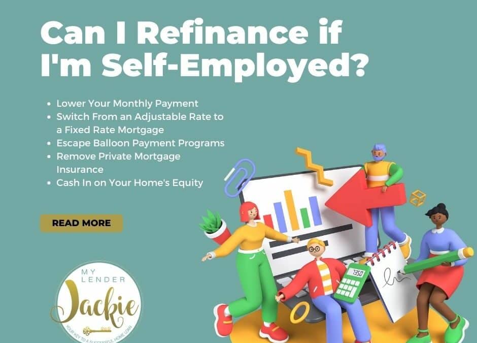 Can I Refinance if I’m Self-Employed?