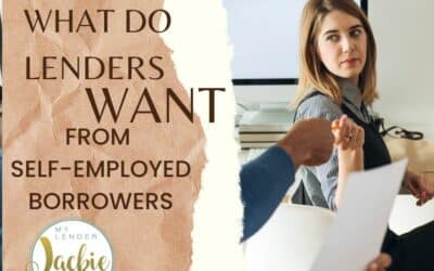 What Do Lenders Want to See from a Self-Employed Borrower?