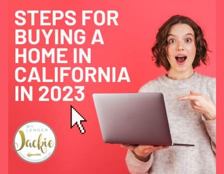 Steps for Buying a Home in California in 2023