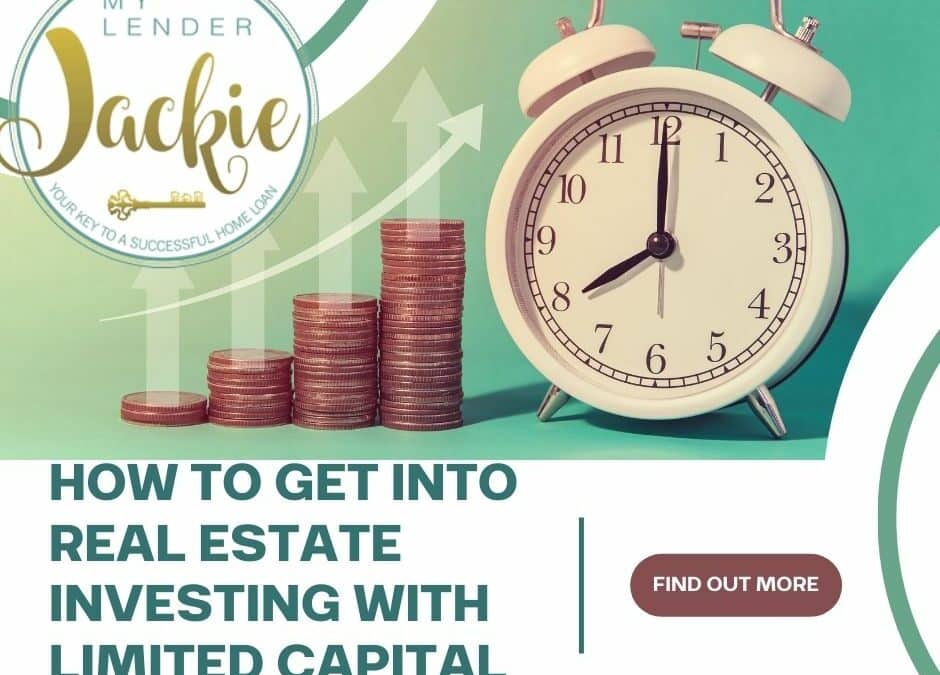 How to Get Into Real Estate Investing with Limited Capital