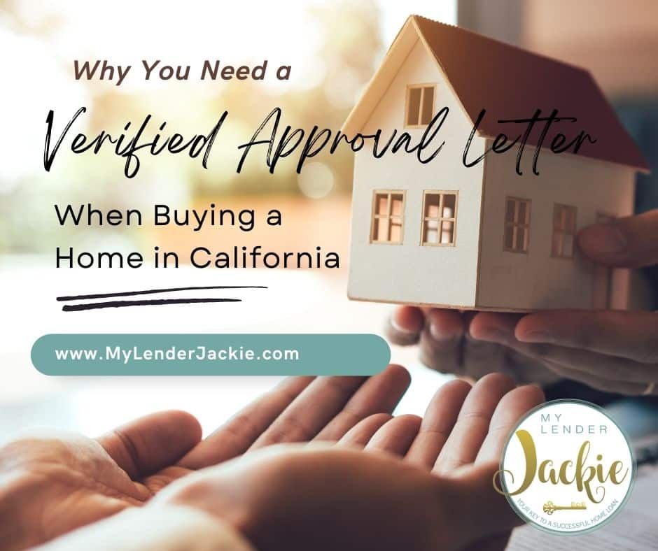 Why You Need a Verified Approval Letter When Buying a Home in California