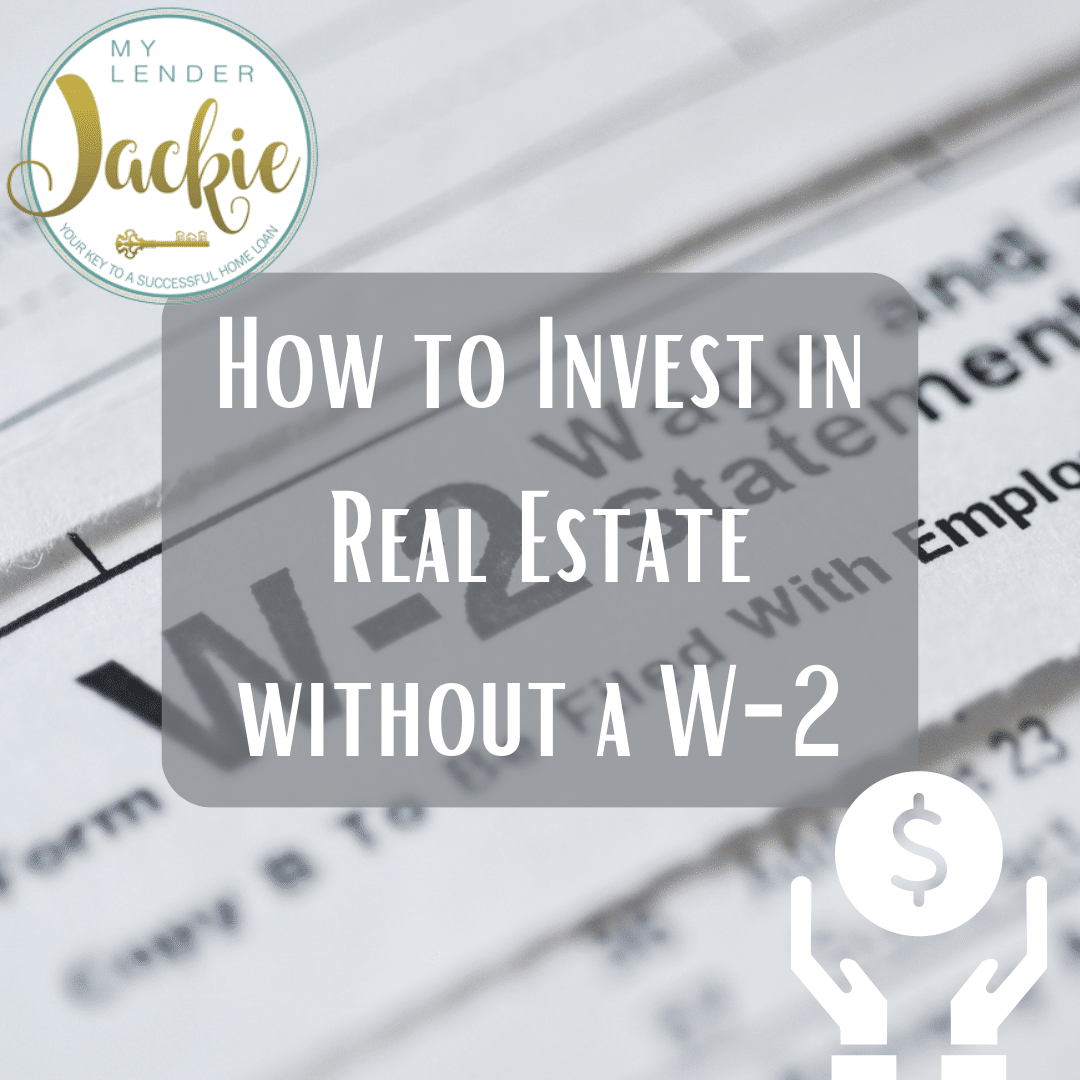 How to Invest in Real Estate without a W-2