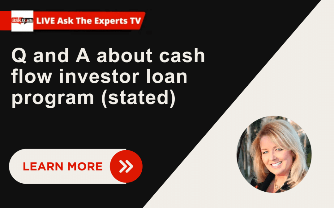 Q and A about cash flow investor loan program (stated)