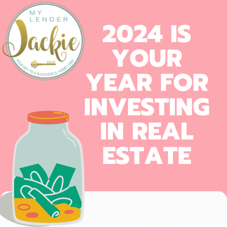 2024 is Your Year for Investing in Real Estate