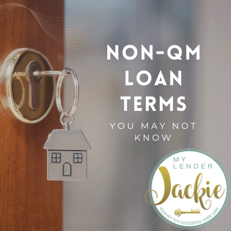 Non-QM Loan Terms You May Not Know