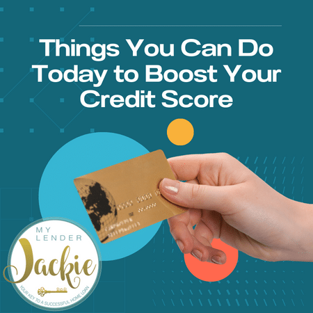 Things You Can Do Today to Boost Your Credit Score