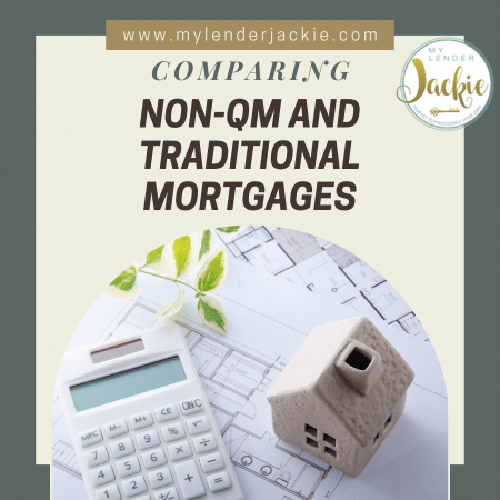 Comparing Non-QM and Traditional Mortgages