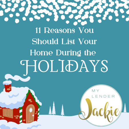 11 Reasons You Should List Your Home During the Holidays