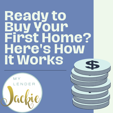 Ready to Buy Your First Home? Here's How It Works