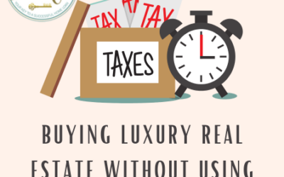 Buying Luxury Real Estate Without Using Tax Returns