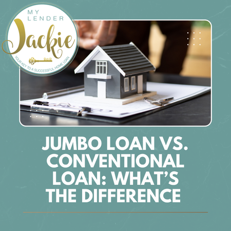 Jumbo Loan vs. Conventional Loan: What’s the Difference and Which One Is Right for You?