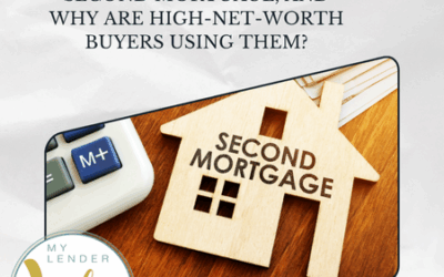 What Is a Standalone Second Mortgage, and Why are High-Net-Worth Buyers Using Them?
