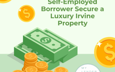 How We Helped Our High-Net Worth Self-Employed Borrower Secure a Luxury Irvine Property