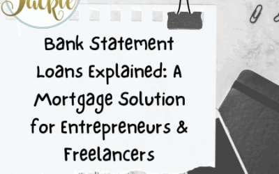 Bank Statement Loans Explained: A Mortgage Solution for Entrepreneurs & Freelancers