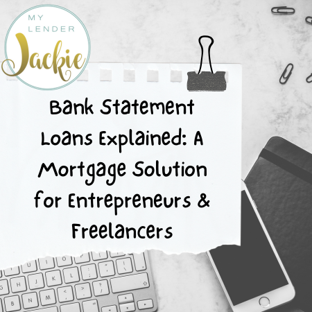 Bank Statement Loans Explained: A Mortgage Solution for Entrepreneurs & Freelancers