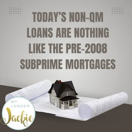 Today’s Non-QM Loans Are Nothing Like the Pre-2008 Subprime Mortgages