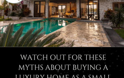 Watch Out for These Myths About Buying a Luxury Home as a Small Business Owner