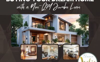 How to Buy Your Dream Home in Southern California with a Non-QM Jumbo Loan