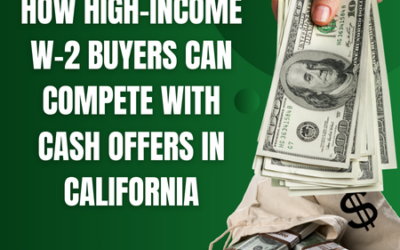 How High-Income W-2 Buyers Can Compete With Cash Offers in California