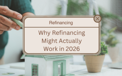 Why Refinancing Might Actually Work in 2026