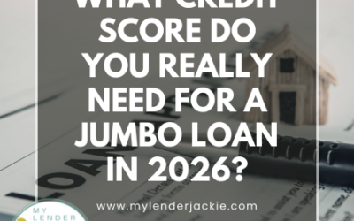 What Credit Score Do You Really Need for a Jumbo Loan in 2026?