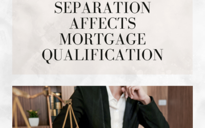 How Divorce or Separation Affects Mortgage Qualification