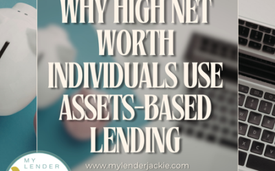Why High Net Worth Individuals Use Assets-Based Lending