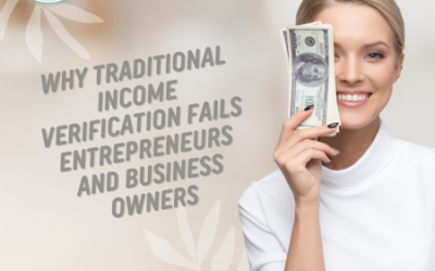 Why Traditional Income Verification Fails Entrepreneurs and Business Owners
