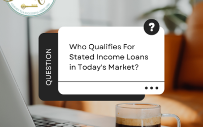 Who Qualifies For Stated Income Loans in Today’s Market?